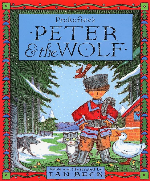 Peter and the Wolf [ILLUSTRATED]