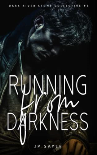 Running From Darkness: MC Gay Romance (Dark River Stone Collective)