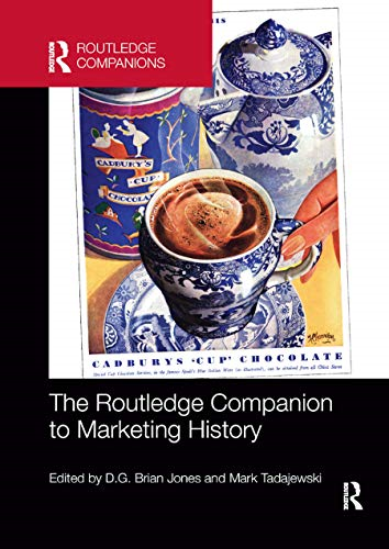 The Routledge Companion to Marketing History (Routledge Companions in Business, Management and Marketing)