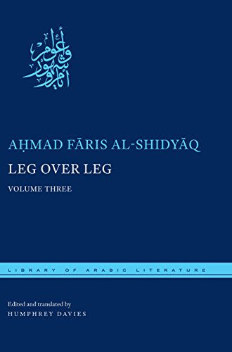 Leg over Leg: Volume Three: 3 (Library of Arabic Literature)