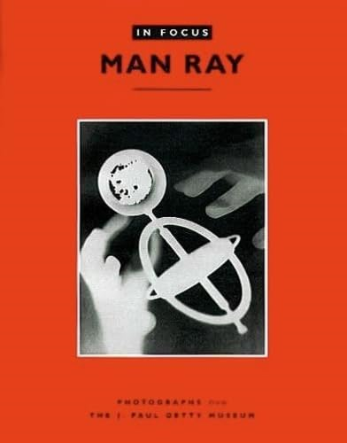 Man Ray in Focus (In Focus)