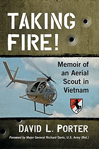 Taking Fire!: Memoir of an Aerial Scout in Vietnam