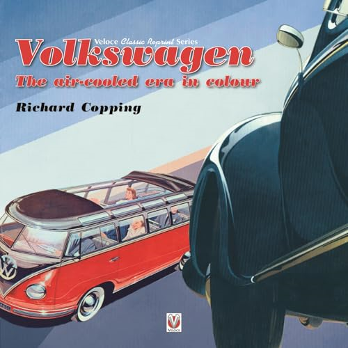 Volkswagen: The Air-Cooled Era in Colour