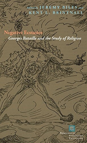 Negative Ecstasies: (Perspectives in Continental Philosophy (FUP))