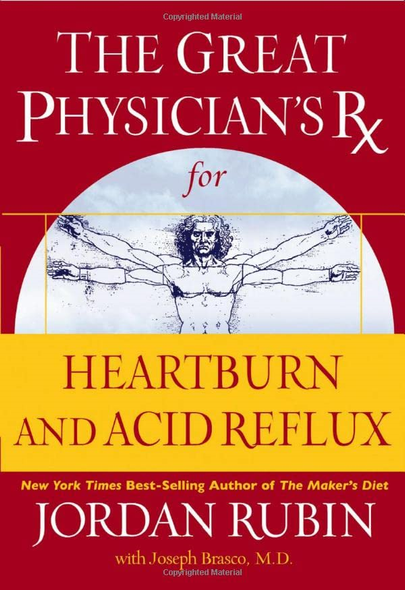 The Great Physician's RX for Heartburn and Acid Reflux (Great Physican's RX)