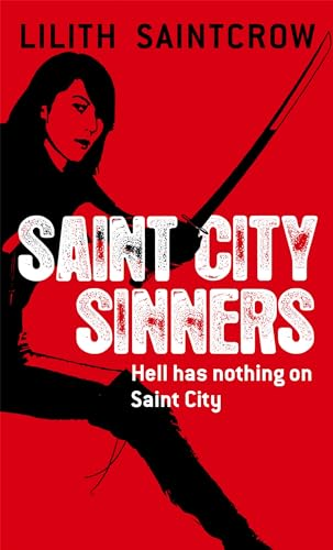 Saint City Sinners: A Dante Valentine Novel: Book Four (Dante Valentine Novel)