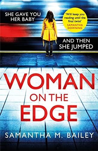 Woman on the Edge: An emotional, hold-your-breath psychological thriller