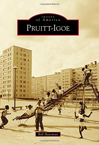 Pruitt-Igoe (Images of America (Arcadia Publishing))