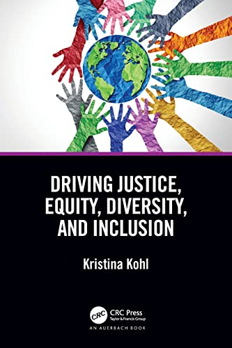 Driving Justice, Equity, Diversity, and Inclusion