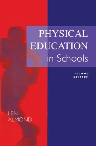 Physical Education in Schools (Books for Teachers)