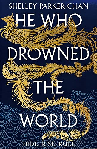 He Who Drowned the World (The Radiant Emperor)