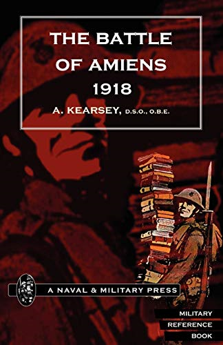 Battle of Amiens 1918,and Operations 8th August-3rd September,1918 2004