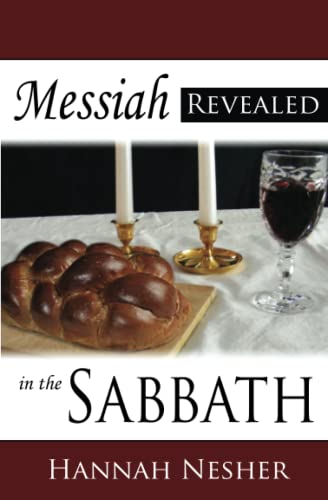 Messiah Revealed in the Sabbath (Messiah Revealed)