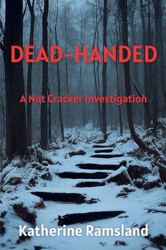 Dead-Handed: The Nut Cracker Investigations (Nut Cracker Investigations The)
