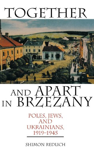 Together and Apart in Brzezany: Poles, Jews and Ukrainians, 1919-1945