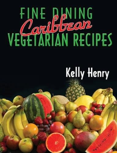 Fine Dining Caribbean Vegetarian Recipes