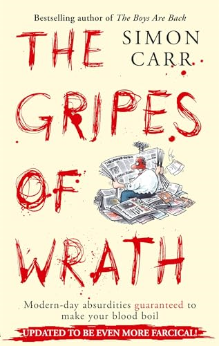 The Gripes Of Wrath: This book is guaranteed to make your blood boil