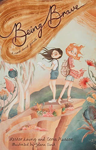 Being Brave: A novel and a guide