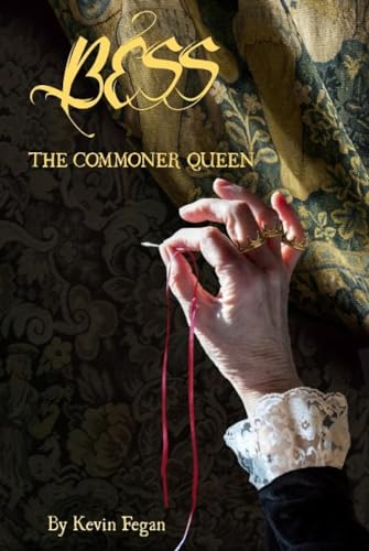 Bess: The Commoner Queen