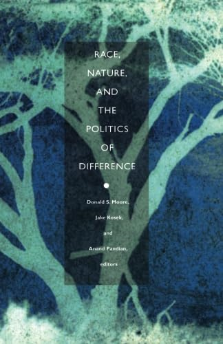 Race, Nature, and the Politics of Difference