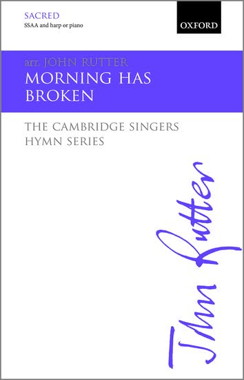 Morning has broken: The Cambridge Singers Hymn Series