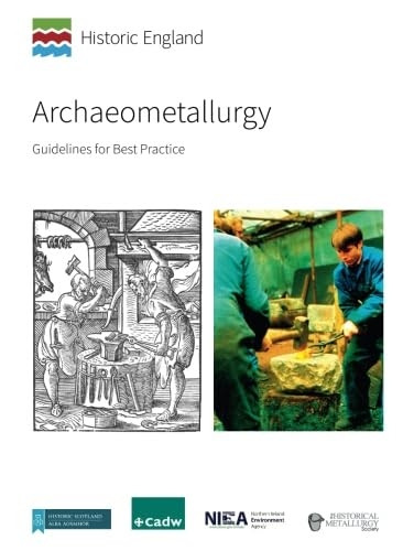 Archaeometallurgy: Guidelines for Best Practice