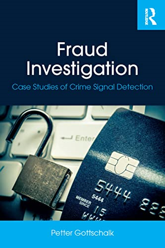 Fraud Investigation: Case Studies of Crime Signal Detection