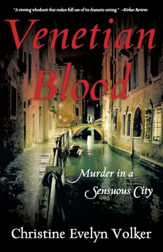 Venetian Blood: Murder in a Sensuous City