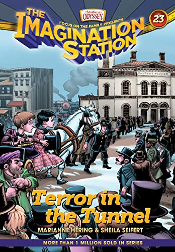 Terror in the Tunnel (Imagination Station Books)