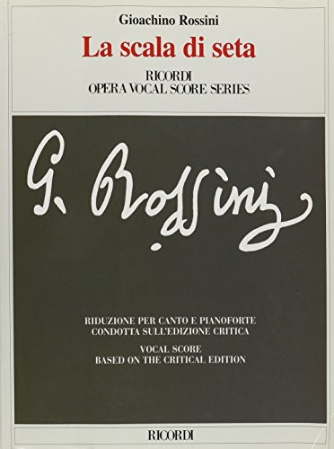 Gioachino Rossini - La Scala Di Seta / the Silken Ladder: Opera Vocal Score