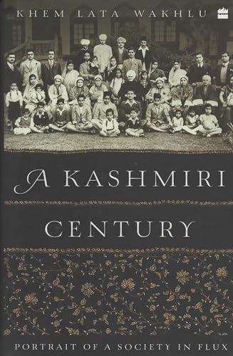 A Kashmiri Century: Portrait of a Society in Flux