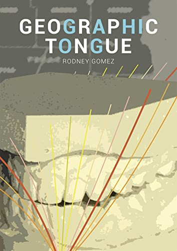 Geographic Tongue (Pleiades Press Visual Poetry Series)