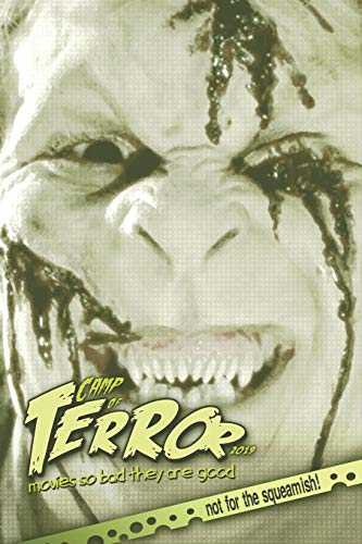 Camp of Terror 2019: Movies so bad they are good (Camp of Terror (B&w))