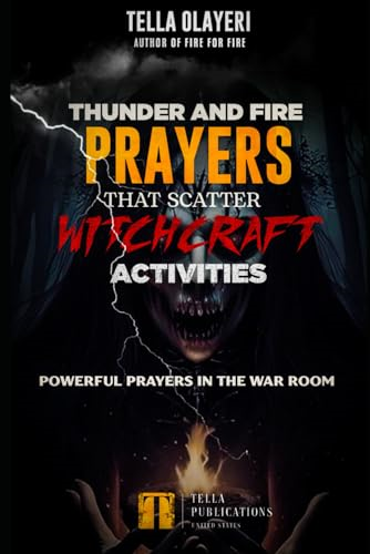 Thunder and Fire Prayers That Scatter Witchcraft Activities
