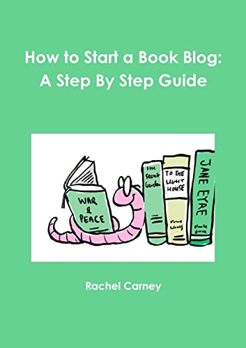 How to Start a Book Blog: A Step by Step Guide