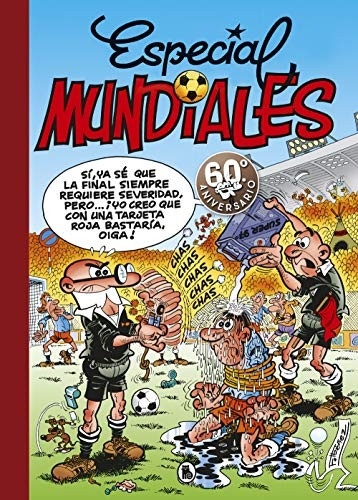 Especial Mundiales: Mundial 78 | Mundial 82 | El balón catastrófico | Mundial 82-Bis | Mundial 94 (SÃper Humor Mortadelo 9)