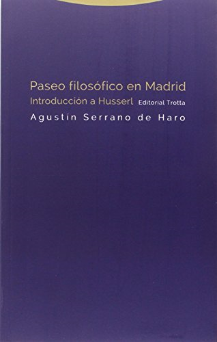 Paseo filosófico en Madrid : introducción a Husserl