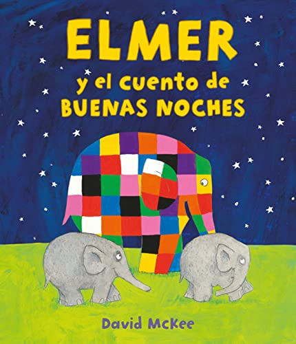 Elmer y el cuento de buenas noches (Elmer. Ãlbum ilustrado)