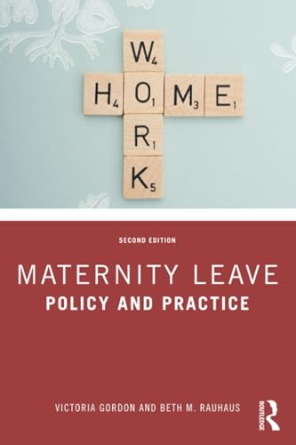 Maternity Leave: Policy and Practice