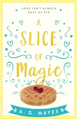 A Slice of Magic (The Magic Pie Shop, Book 1) (The Magic Pie Shop)