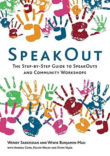 SpeakOut: The Step-by-step Guide to Speakouts and Community Workshops