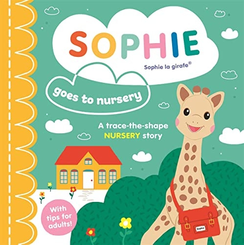 Sophie la girafe: Sophie goes to Nursery (Sophie la girafe) [Board book]
