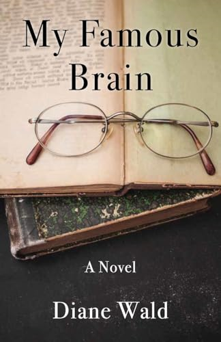 My Famous Brain: A Novel