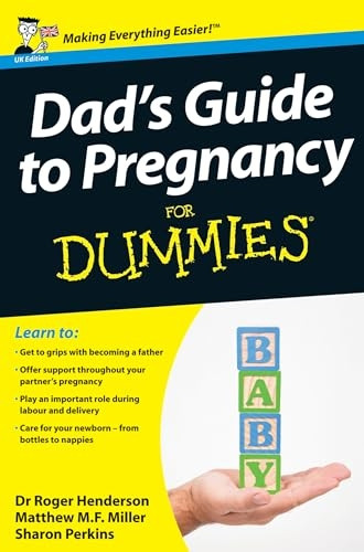 Dad's Guide to Pregnancy For Dummies (UK Edition)