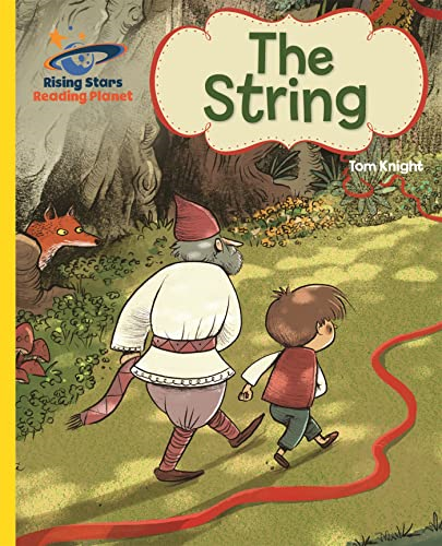 Reading Planet - The String - Yellow: Galaxy (Rising Stars Reading Planet)