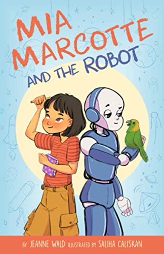 Mia Marcotte and the Robot (MIA Marcotte)