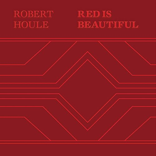 Robert Houle: Red Is Beautiful