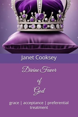 Divine Favor of God: grace acceptance preferential treatment