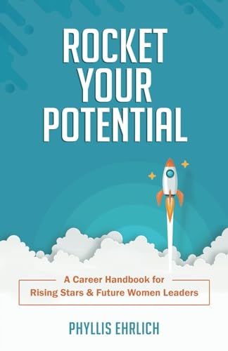 Rocket Your Potential: A Career Handbook for Rising Stars & Future Leaders
