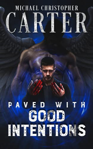Paved With Good Intentions (Paranormal Tales from Wales)